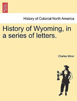 Paperback History of Wyoming, in a series of letters. Book