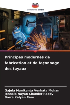 Principes modernes de fabrication et de façonnage des tuyaux (French Edition)