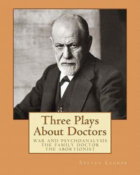 Paperback Three Plays About Doctors Book