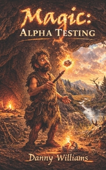 Paperback Magic: Alpha Testing (Arcane Release Notes) Book