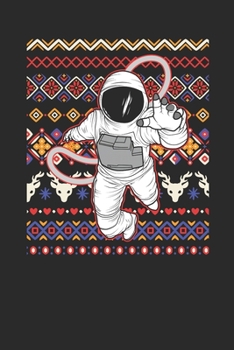 Ugly Christmas - Astronaut: Dotted Bullet Notebook - Christmas Gift for Kids, Women, Men Girls And Boys