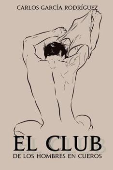 Paperback El club de los hombres en cueros [Spanish] Book