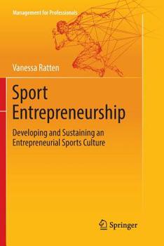 Paperback Sport Entrepreneurship: Developing and Sustaining an Entrepreneurial Sports Culture Book