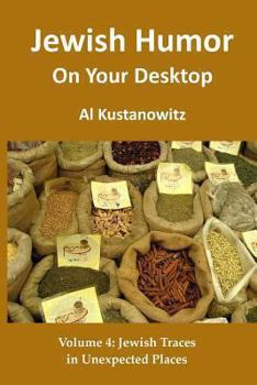 Paperback Jewish Humor on Your Desktop: Jewish Traces in Unexpected Places Book