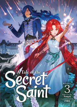 Paperback A Tale of the Secret Saint (Light Novel) Vol. 3 Book