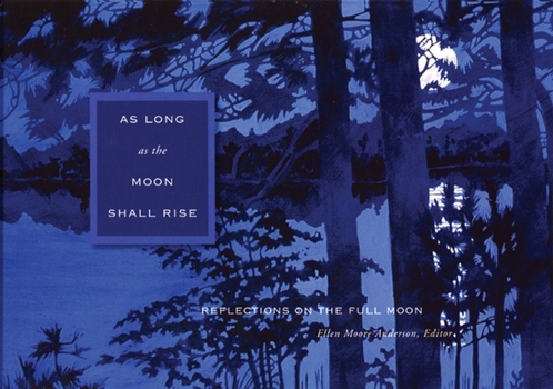 Hardcover As Long as the Moon Shall Rise: Reflections on the Full Moon Book