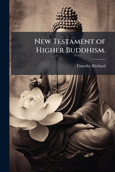 Paperback New Testament of Higher Buddhism. Book