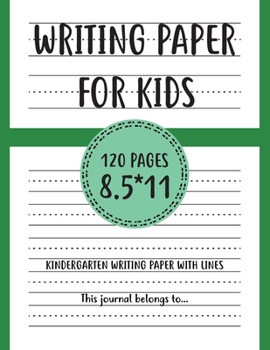 Paperback Writing Paper for kids Kindergarten writing paper with lines: handwriting practice books for kids, practice writing letters for kids, handwriting with Book