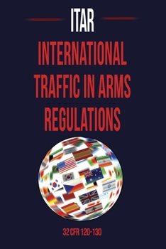 Paperback International Traffic in Arms Regulation (Itar) Book