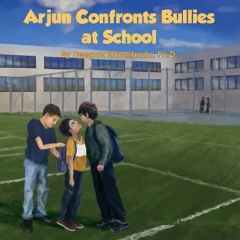Paperback Arjun Confronts Bulies at School Book