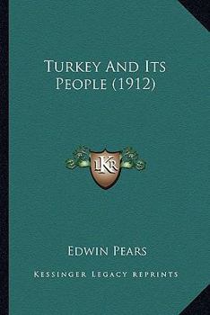 Paperback Turkey And Its People (1912) Book