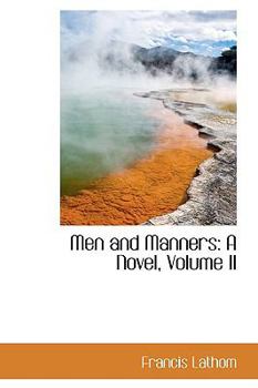 Paperback Men and Manners: A Novel, Volume II Book