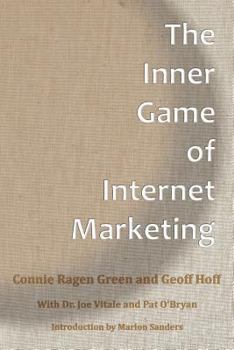 Paperback The Inner Game Of Internet Marketing Book
