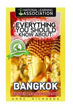 Paperback Everything You Should Know About: Bangkok Faster Learning Facts Book