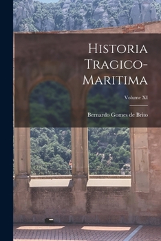 Paperback Historia Tragico-Maritima; Volume XI Book