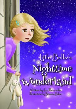Hardcover Little Bella's Nighttime Wonderland Book