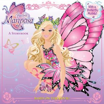 Barbie Mariposa: A Storybook - Book  of the Barbie: Mariposa and the Fairy Princess