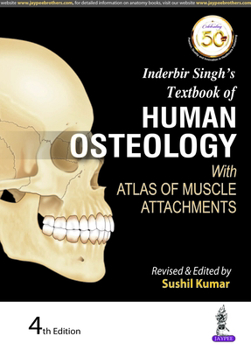 Paperback Inderbir Singh's Textbook of Human Osteology: With Atlas of Muscle Attachments Book