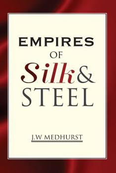 Empires of Silk and Steel