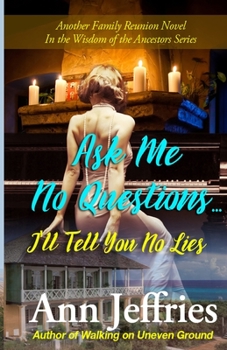 Paperback Ask Me No Questions...I'll Tell You No Lies Book