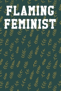 Flaming Feminist: Dot Grid Notebook 6”x9” 120 Pages