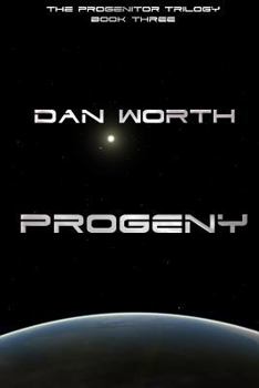 Paperback Progeny (The Progenitor Trilogy, Book Three) Book