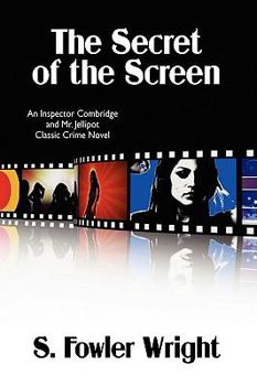 Paperback The Secret of the Screen: An Inspector Combridge and Mr. Jellipot Classic Crime Novel Book