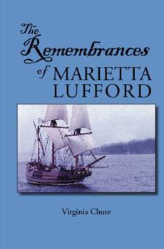 Paperback The Remembrances of Marietta Lufford Book