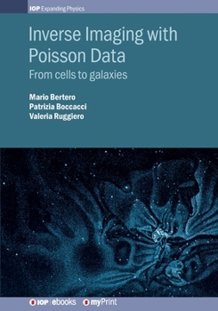 Paperback Inverse Imaging with Poisson Data: From cells to galaxies Book