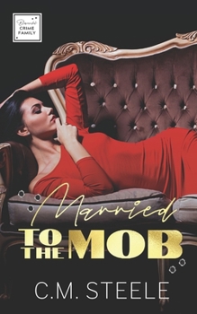 Married to the Mob - Book #1 of the Bianchi Crime Family