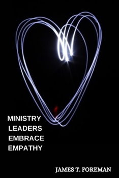 Paperback Ministry Leaders Embrace Empathy Book