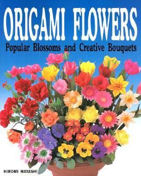 Paperback Origami Flowers: Popular Blossoms and Creative Bouquets Book