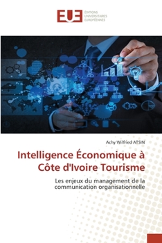 Paperback Intelligence Économique à Côte d'Ivoire Tourisme [French] Book
