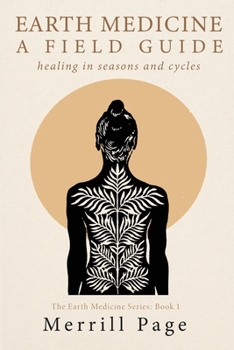 Paperback Earth Medicine: Healing in Seasons and Cycles Book