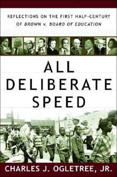 Hardcover All Deliberate Speed: Reflections on the First Half-Century of Brown V. Board of Education Book