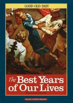 Hardcover The Best Years of Our Lives: Good Old Days Book