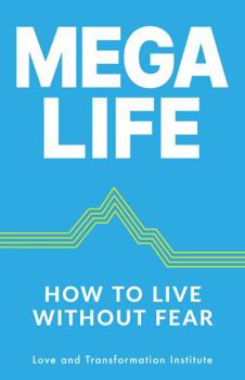 Paperback MegaLife: How to Live Without Fear Book