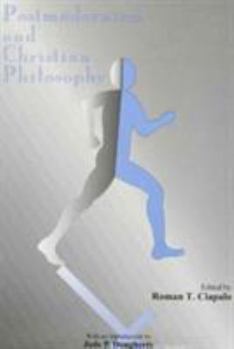 Paperback Postmodernism and Christian Philosophy (American Maritain Association Publications) Book