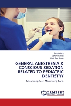 General Anesthesia & Conscious Sedation Related to Pediatric Dentistry