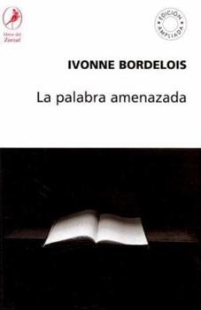 Paperback La Palabra Amenazada: Edicion Ampliada [Spanish] Book