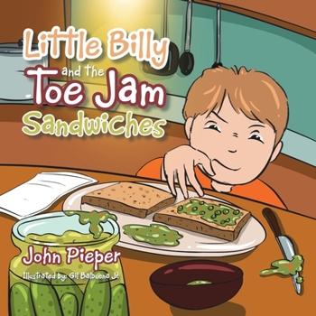 Paperback Little Billy and the Toe Jam Sandwiches Book