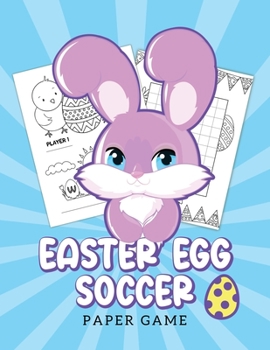 Paperback Easter Egg Soccer Paper Game: Fun Spring Activity for Boys and Girls Book