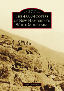 Paperback The 4,000-Footers of New Hampshire's White Mountains Book