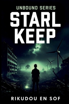 Paperback Starl Keep (Revised & Updated Edition): Starl Keep: Unbound Series Book