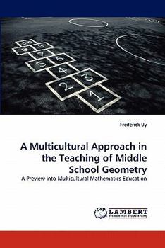Paperback A Multicultural Approach in the Teaching of Middle School Geometry Book