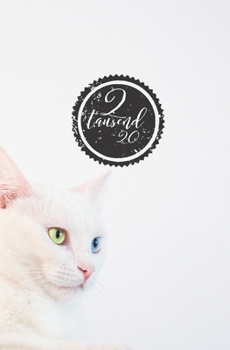Paperback 2 tausend 20: Kalender 2020 f?r M?nner - Jahresplaner - Organizer - Din A5 - Design Katze wei? [German] Book