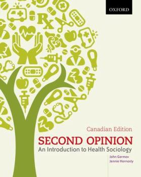 Hardcover Second Opinion: An Introduction to Health Sociology Book