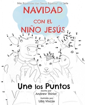 Paperback Navidad con el Niño Jesús: Une los Puntos [Spanish] [Large Print] Book