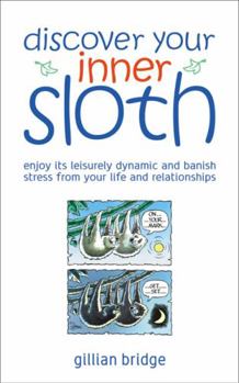 Paperback Discover Your Inner Sloth Book