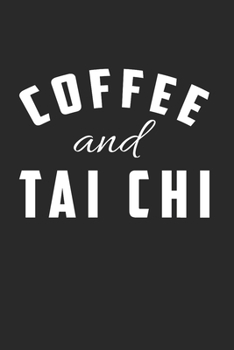 Paperback Tai Chi Notebook: Diary Journal, Sketchbook 6x9 inches with 120 Blank Pages For Drawing, Notes, Sketches Book